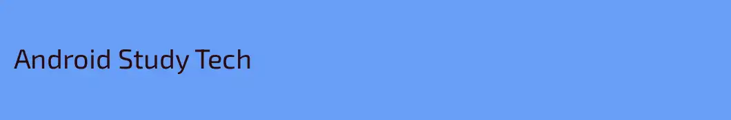 Android Study Tech
